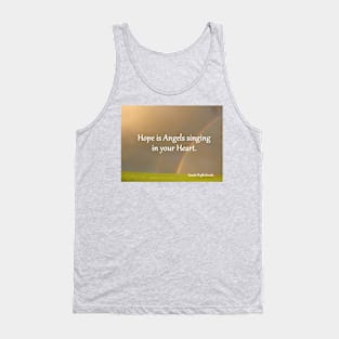 Hope is Angels Singing In Your Heart - Inspirational Quotes Double Rainbow Tank Top